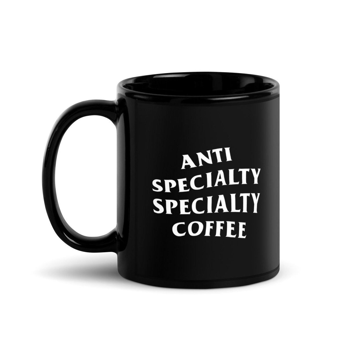 Anti Specialty Specialty Coffee Mug (11oz) - AllwaysCoffee