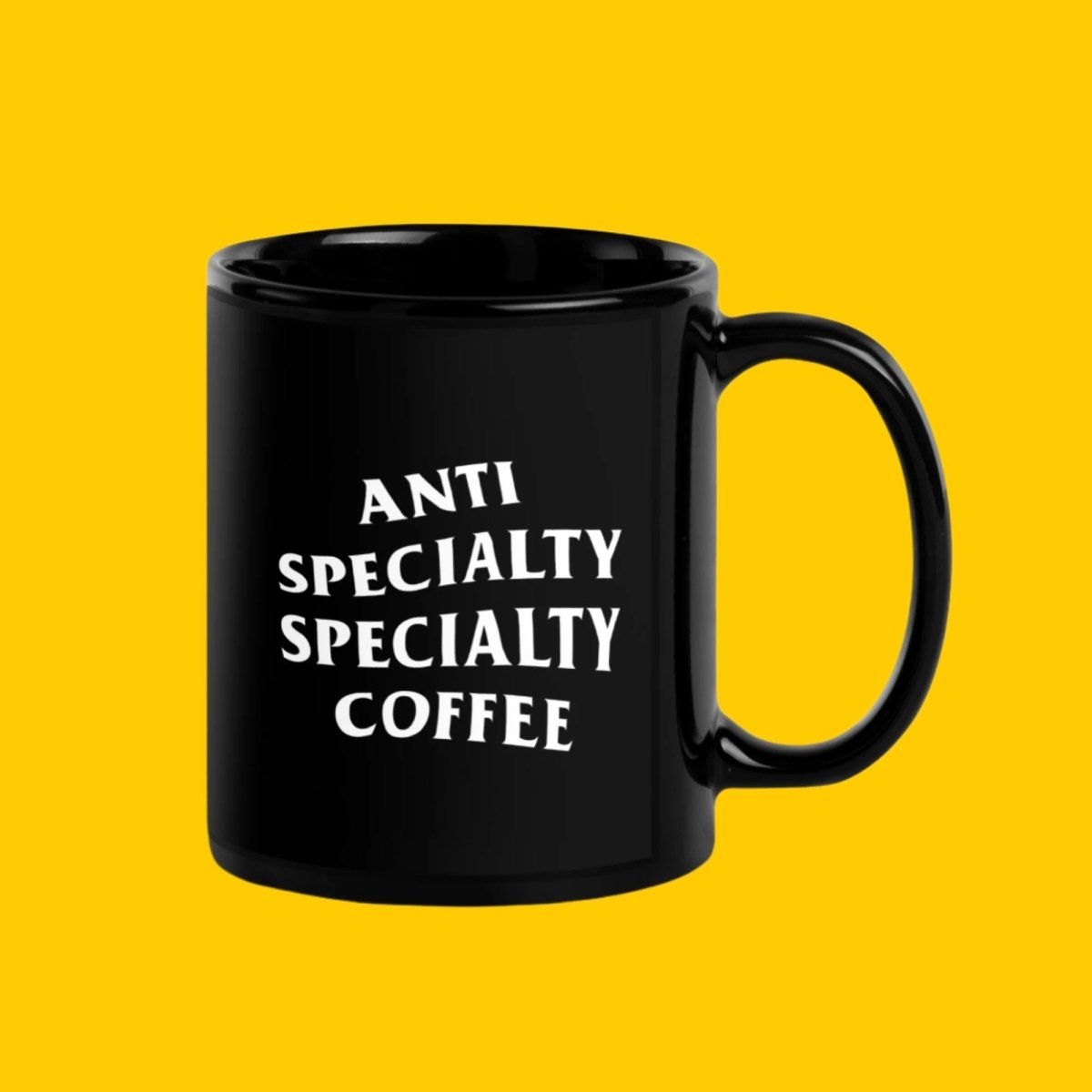 Anti Specialty Specialty Coffee Mug (11oz) - AllwaysCoffee